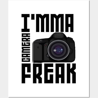 I'mma A Camera Freak Funny T-shirts Design Posters and Art